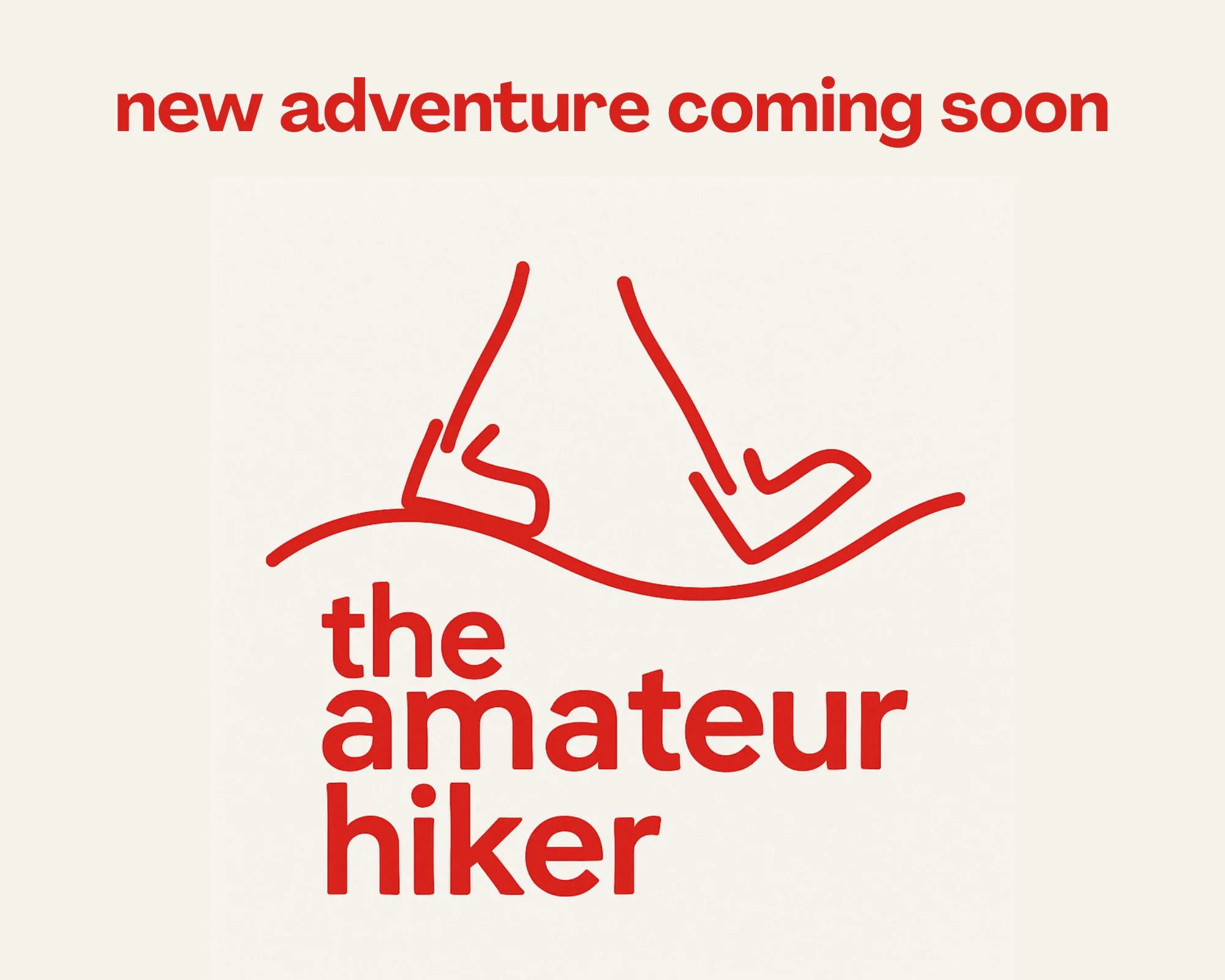 Coming soon placeholder image: new adeventure coming soon with the logo for the amateur hiker